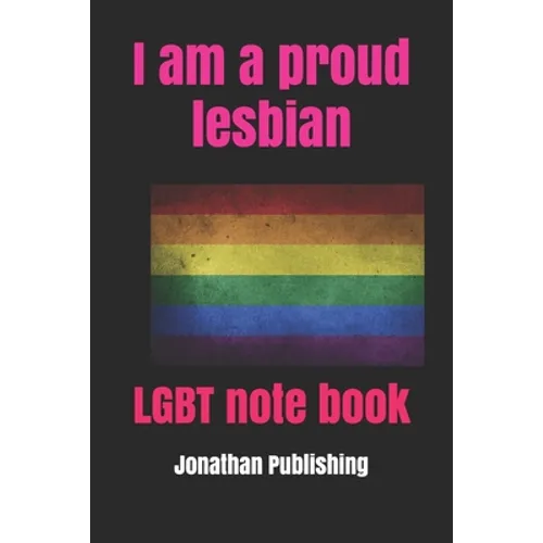 I am a proud lesbian: LGBT note book