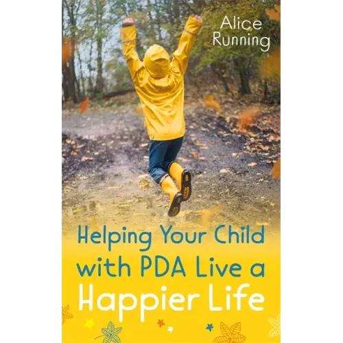 Helping Your Child with PDA Live a Happier Life