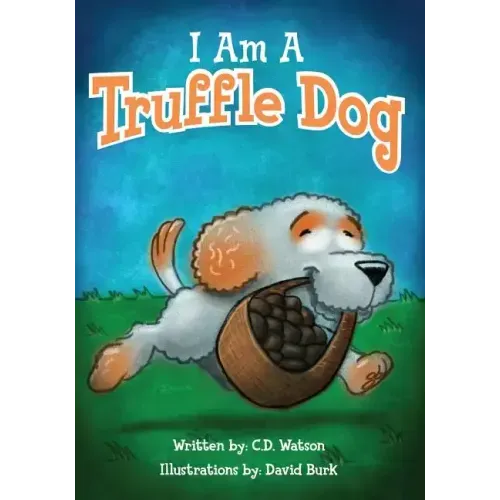 I Am A Truffle Dog