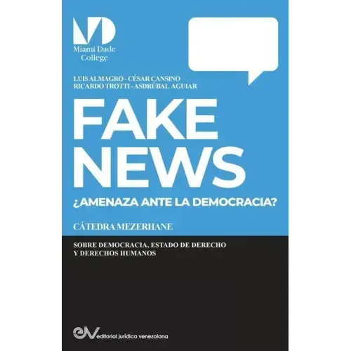 FAKE NEWS. ¿Amenaza para la Democracia?