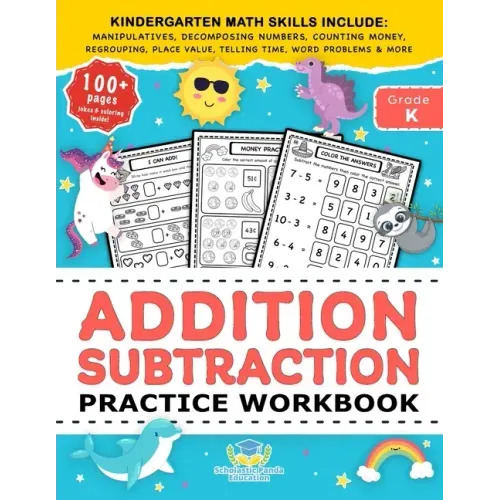Addition Subtraction Practice Workbook: Kindergarten Math Workbook Age 5-7 Homeschool Kindergarteners and 1st Grade Activities Place Value, Manipulati