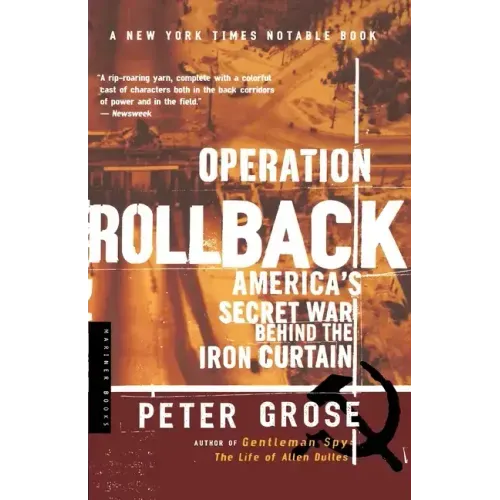 Operation Rollback: America's Secret War Behind the Iron Curtain