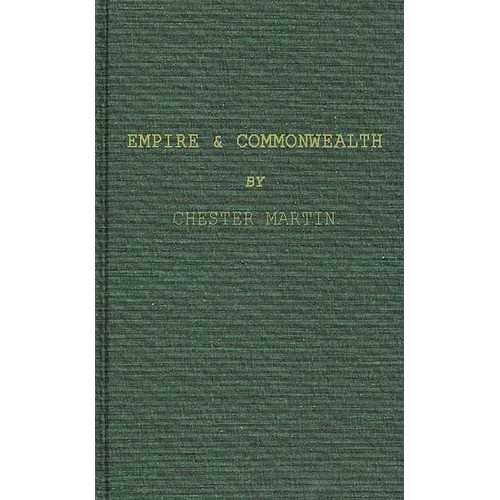Empire and Commonwealth: Studies in Goverance and Self-Government in Canada