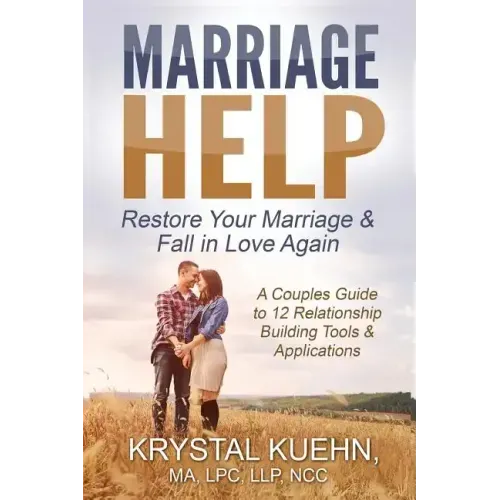 Marriage Help: Restore Your Marriage & Fall in Love Again