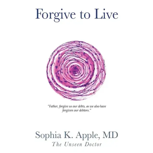 Forgive to Live: "Father, forgive us our debts, as we also have forgiven our debtors."