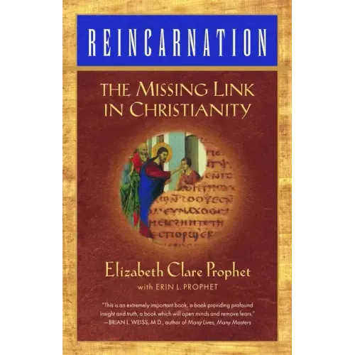 Reincarnation: The Missing Link In Christianity