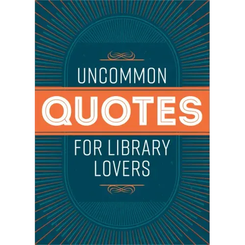 Uncommon Quotes for Library Lovers
