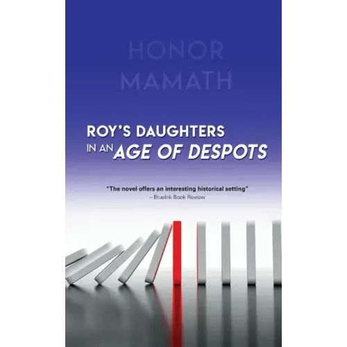 Roy's Daughters in an Age of Despots
