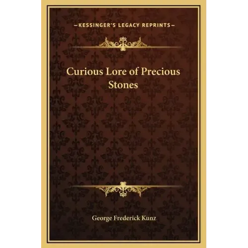 Curious Lore of Precious Stones