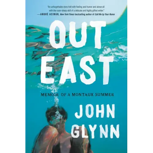 Out East: Memoir of a Montauk Summer