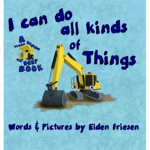 I can do all kinds of things