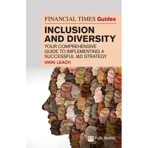 The Financial Times Guide to Inclusion and Diversity