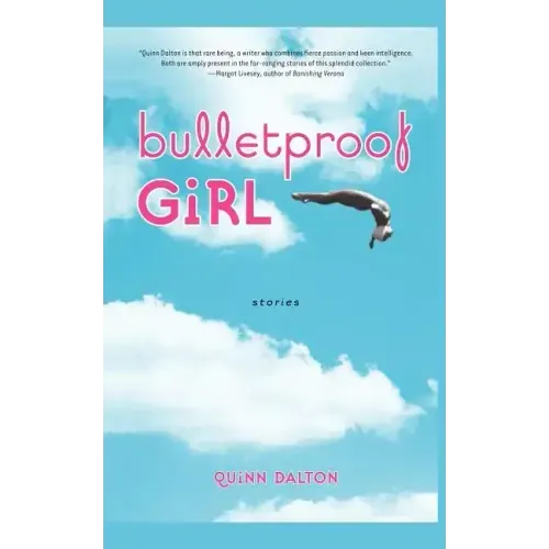 Bulletproof Girl: Stories