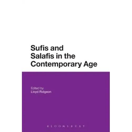Sufis and Salafis in the Contemporary Age