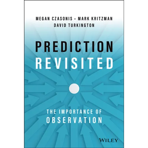Prediction Revisited: The Importance of Observation