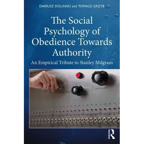 The Social Psychology of Obedience Towards Authority: An Empirical Tribute to Stanley Milgram
