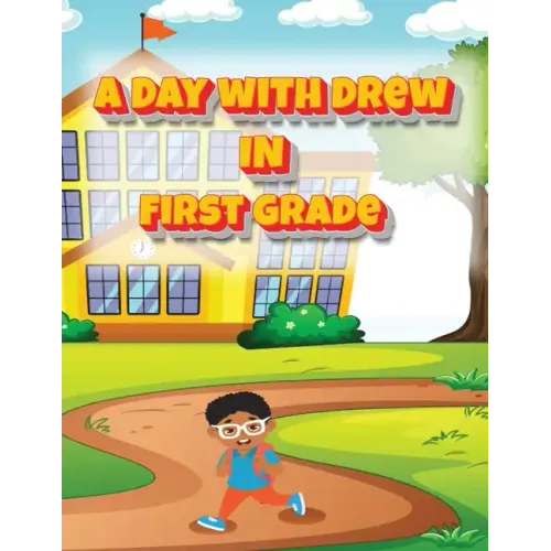 A Day with Drew in First Grade