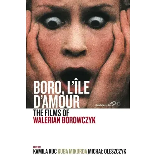 Boro, l'Île d'Amour: The Films of Walerian Borowczyk