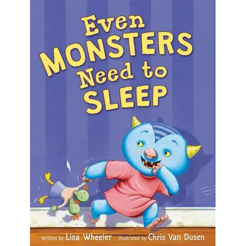 Even Monsters Need to Sleep