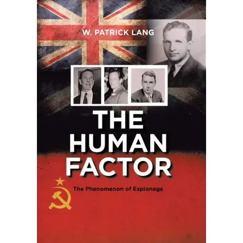The Human Factor: The Phenomenon of Espionage