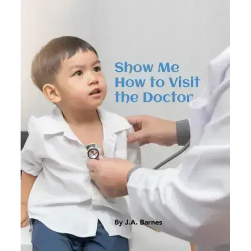 Show Me How to Visit the Doctor