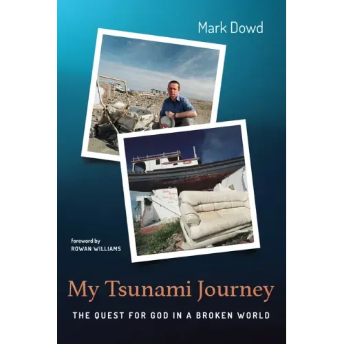 My Tsunami Journey: The Quest for God in a Broken World