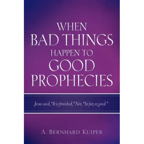 When Bad Things Happen To Good Prophecies