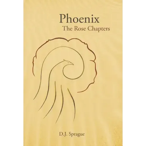 Phoenix: The Rose Chapters