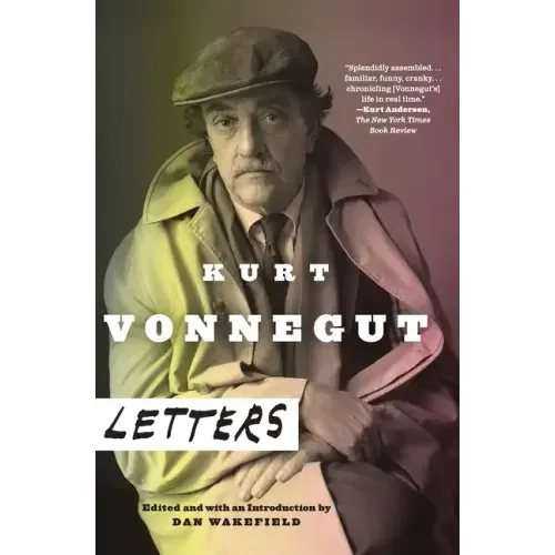 Kurt Vonnegut: Kurt Vonnegut: Letters