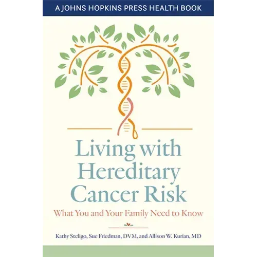 Living with Hereditary Cancer Risk: What You and Your Family Need to Know