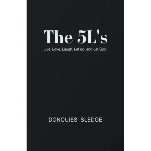 The 5L's: Live, Love, Laugh, Let Go, and Let God!