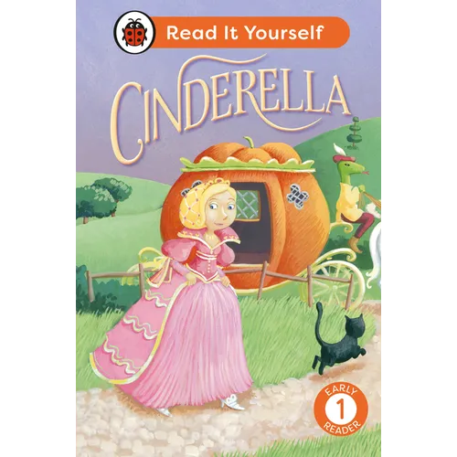 Cinderella: Read It Yourself - Level 1 Early Reader