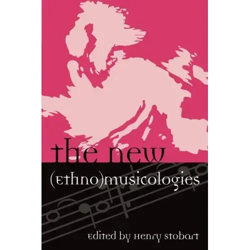 The New (Ethno)Musicologies
