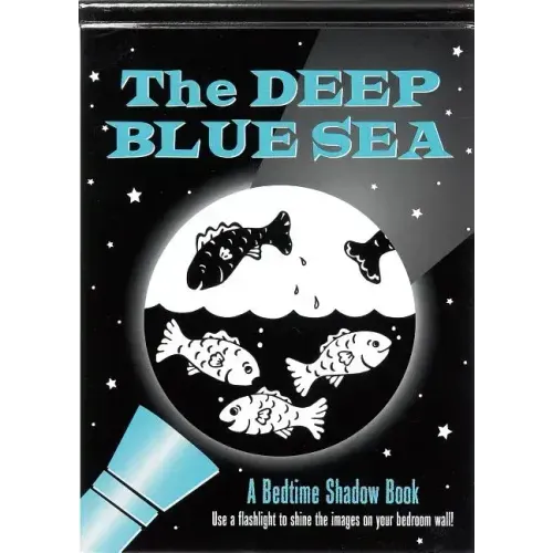 The Deep Blue Sea Bedtime Shadow Book