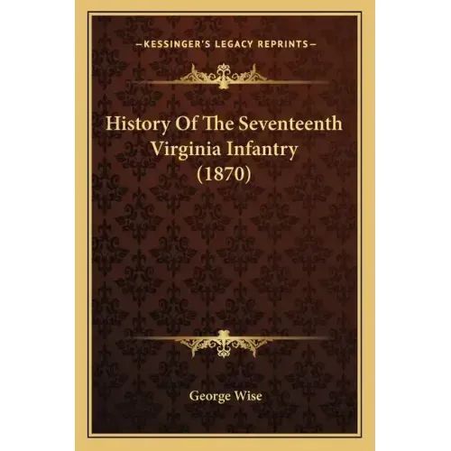 History of the Seventeenth Virginia Infantry (1870)