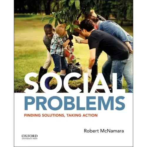 Social Problems: Finding Solutions, Taking Action