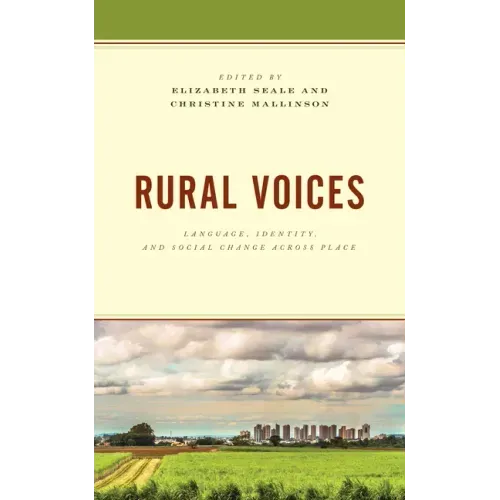 Rural Voices: Language, Identity, and Social Change across Place
