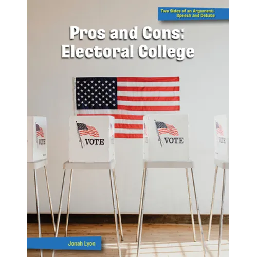 Pros and Cons: Electoral College