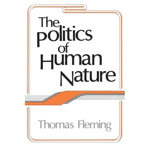 The Politics of Human Nature