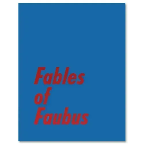 Fables of Faubus: Paul Reas Works 1972 - 2015