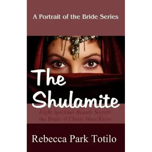 A Portrait of the Bride: The Shulamite