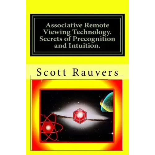 Associative Remote Viewing Technology. Secrets of Precognition and Intuition.: Published by the Institute for Solar Studies on Behavior and Human Heal