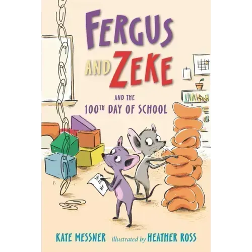 Fergus and Zeke and the 100th Day of School