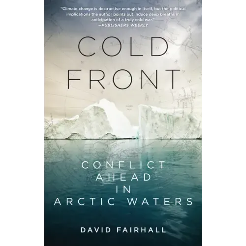 Cold Front: Conflict Ahead in Arctic Waters