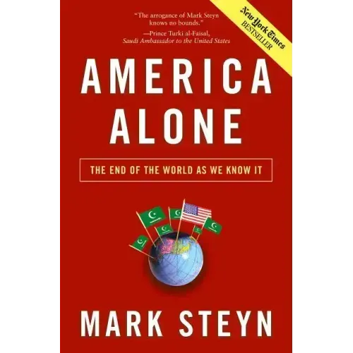 America Alone: The End of the World as We Know It