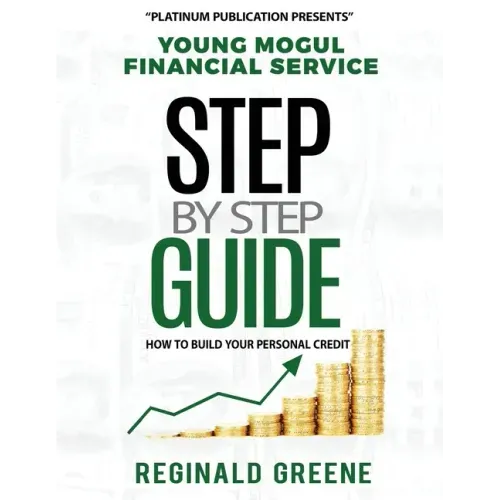 Young Mogul Financial Service Step by Step Guide How to Build Your Personal Credit