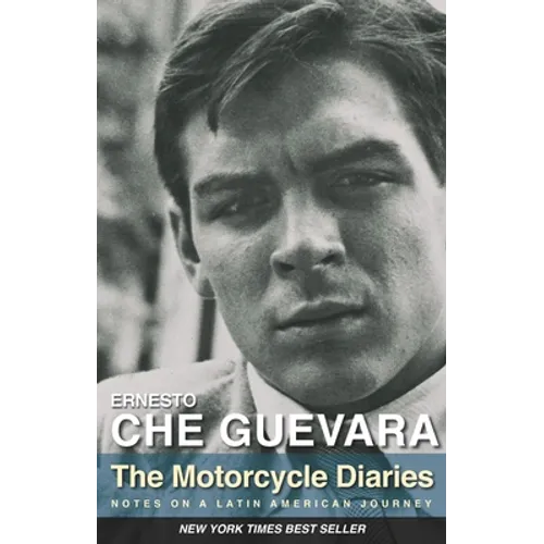 The Motorcycle Diaries: Notes on a Latin American Journey