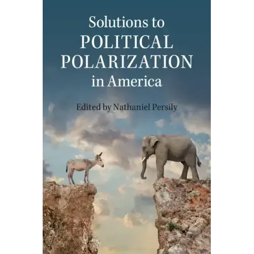 Solutions to Political Polarization in America