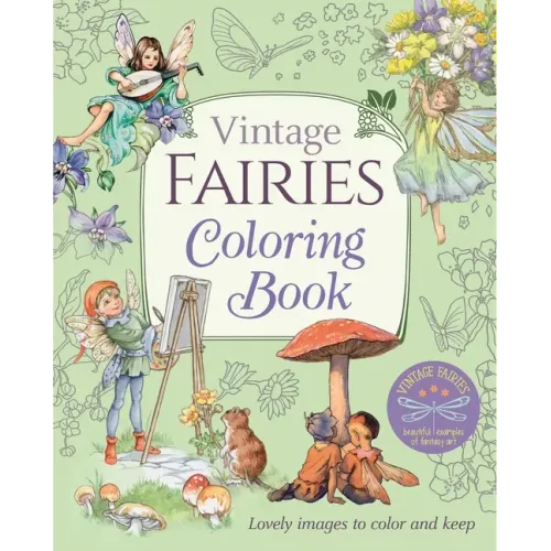 Vintage Fairies Coloring Book: Lovely Images to Color and Keep