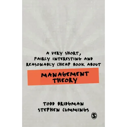 A Very Short, Fairly Interesting and Reasonably Cheap Book about Management Theory